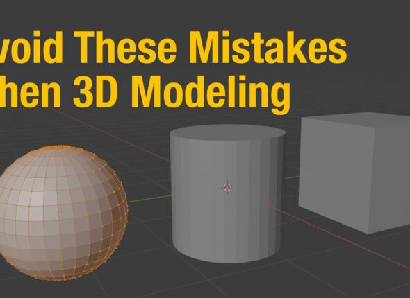 3d modeling mistakes